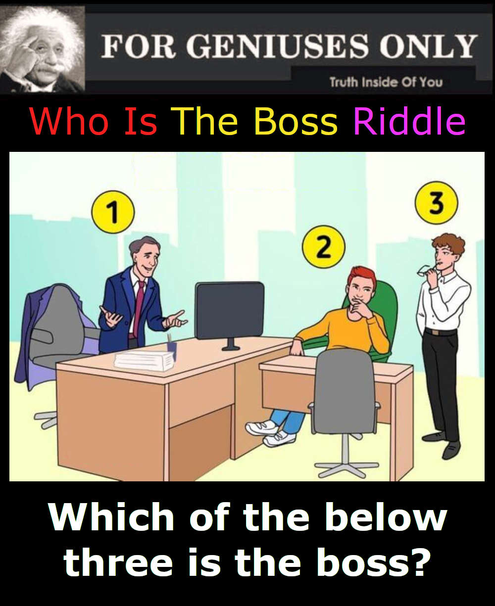 Who Is The Boss Riddle