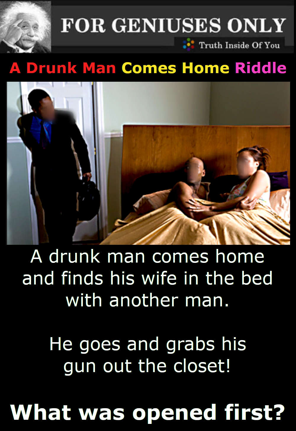 A Drunk Man Comes Home Riddle