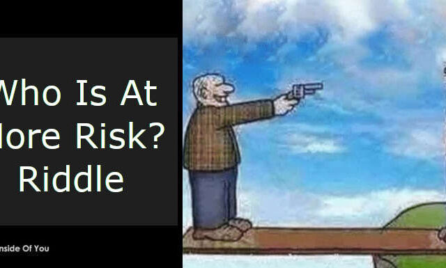 Who Is At More Risk? Riddle featured
