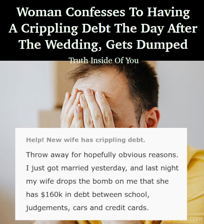 Woman Confesses To Having A Crippling Debt The Day After The Wedding, Gets Dumped