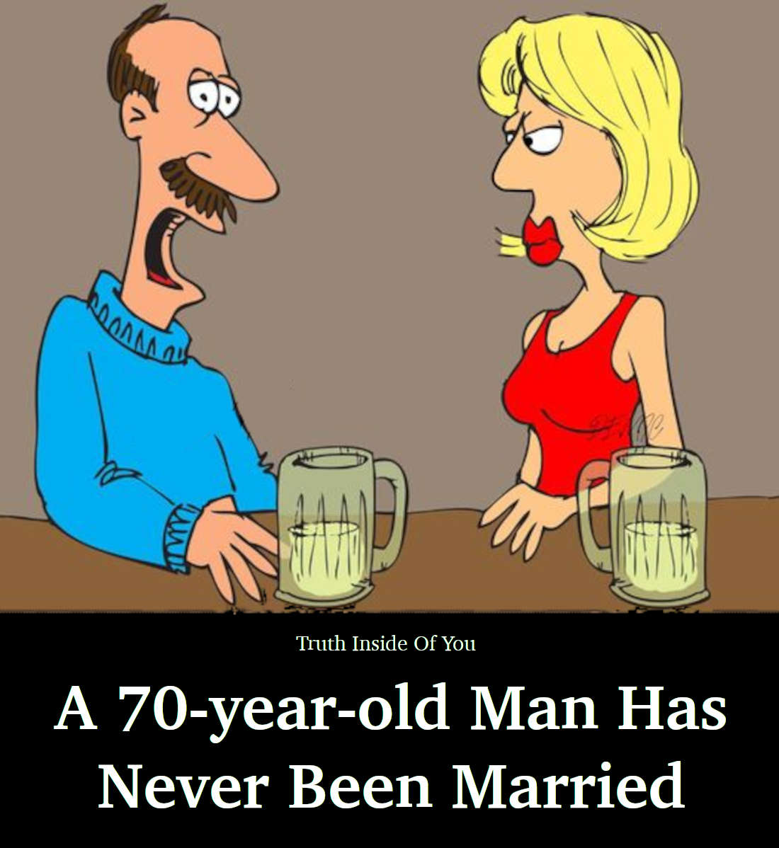 A 70-year-old Man Has Never Been Married