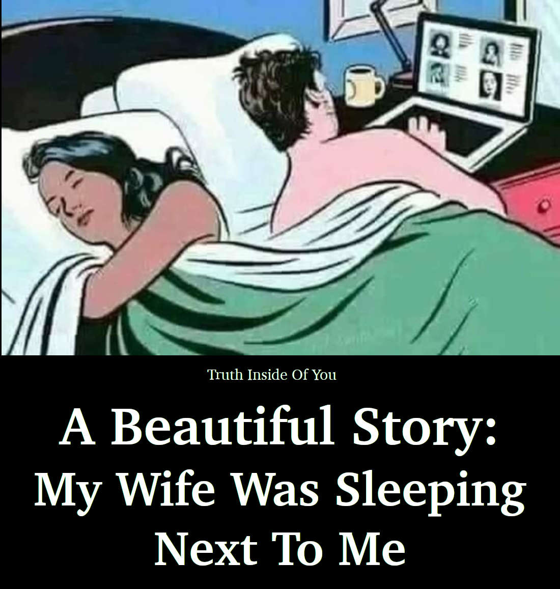 A Beautiful Story- My Wife Was Sleeping Next To Me