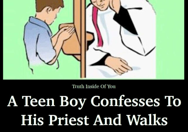 A Teen Boy Confesses To His Priest And Walks Away A Winner