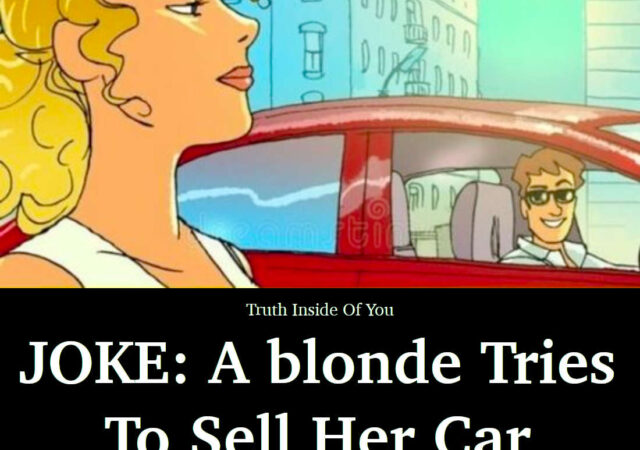 JOKE: A blonde Tries To Sell Her Car
