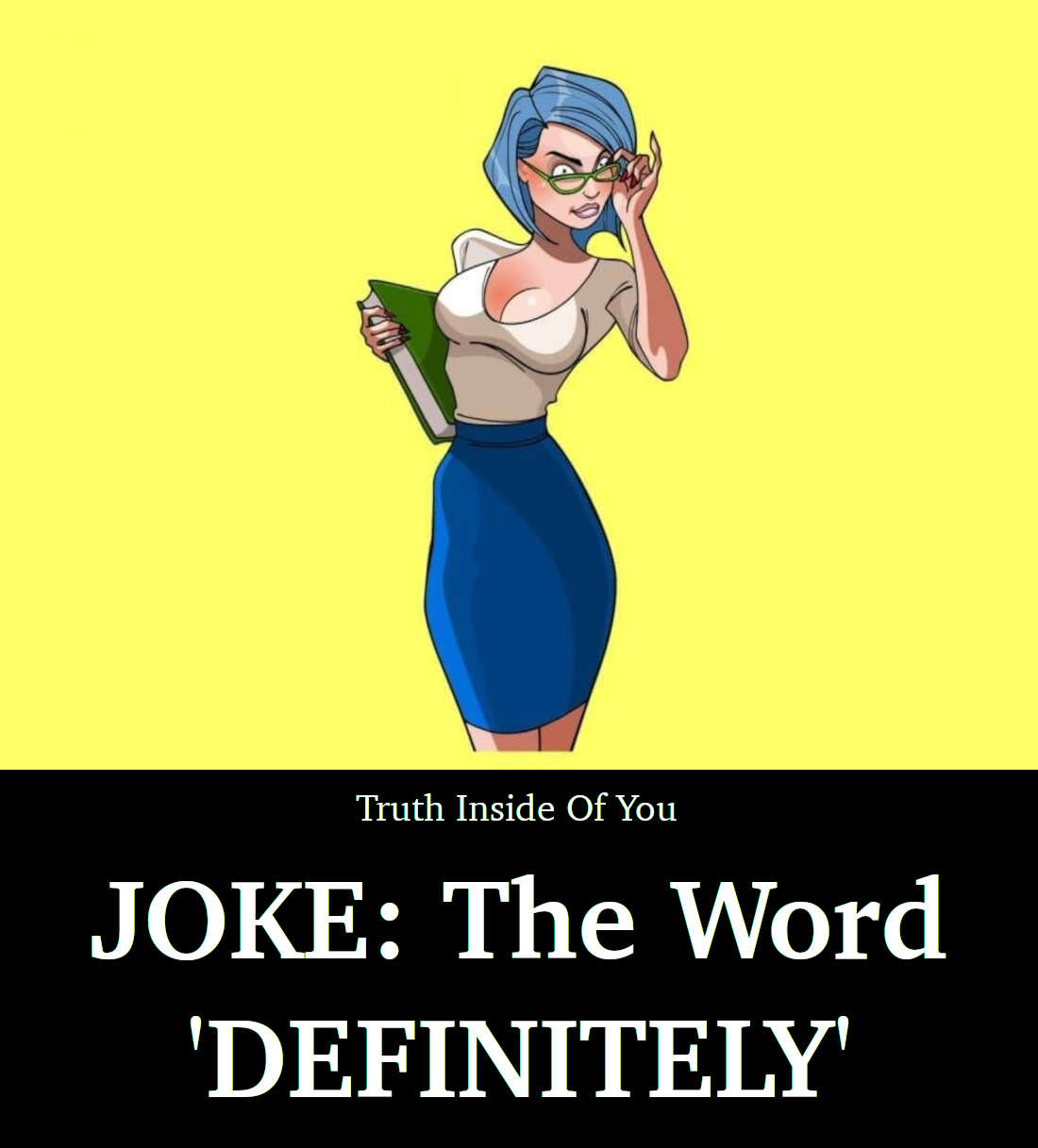 JOKE- The Word 'DEFINITELY'