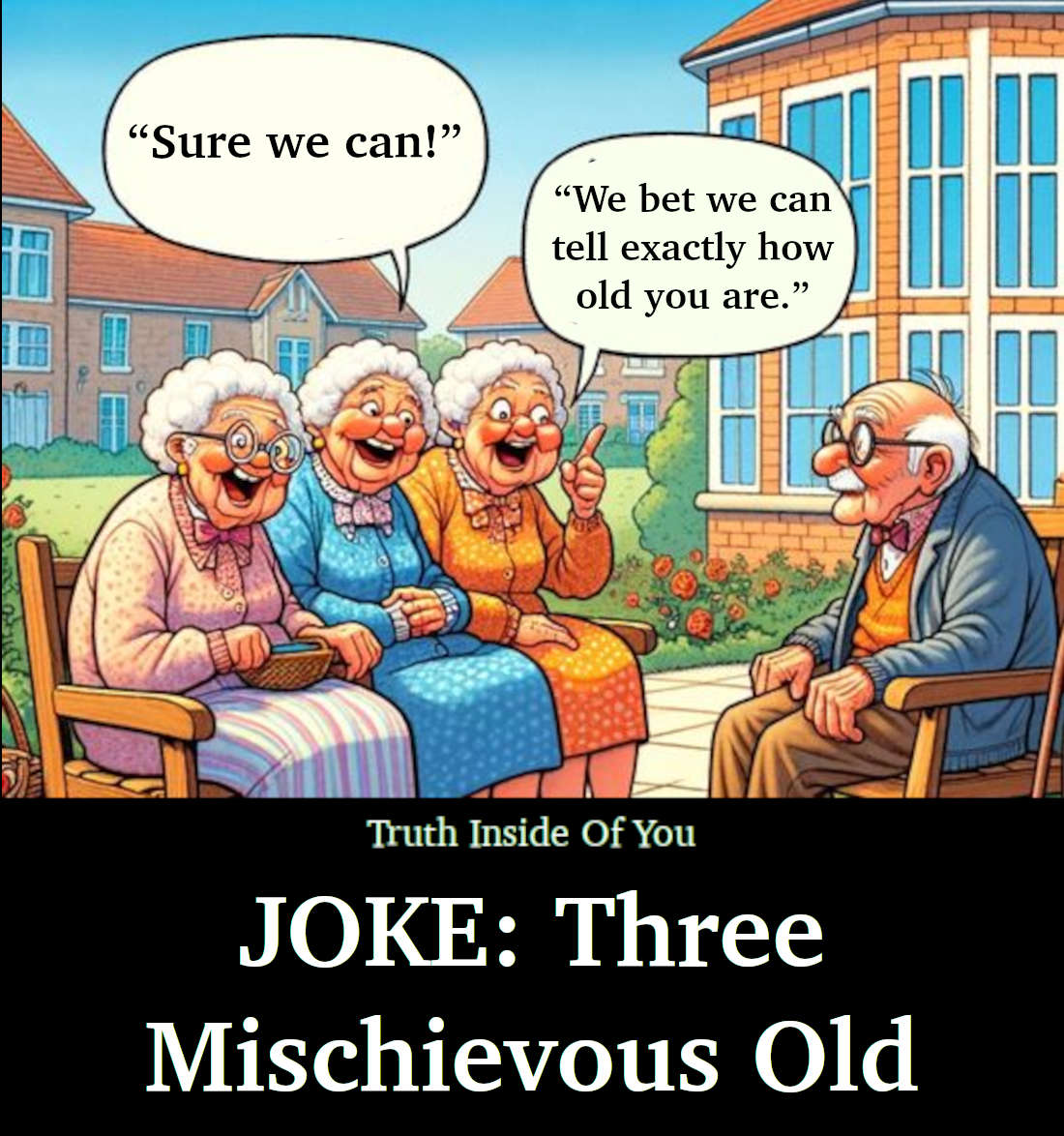 JOKE- Three Mischievous Old