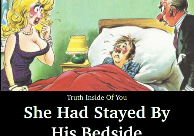 She Had Stayed By His Bedside