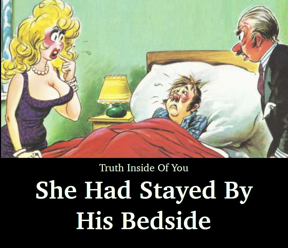 She Had Stayed By His Bedside