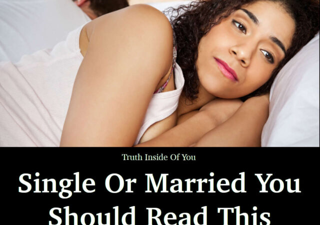 Single Or Married You Should Read This