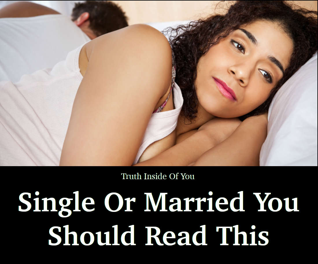 Single Or Married You Should Read This