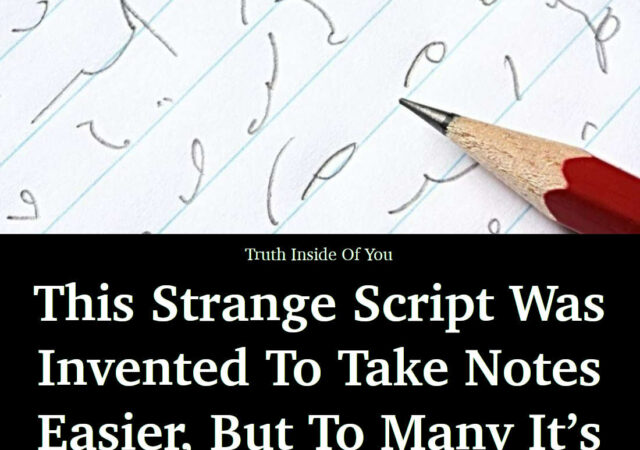 This Strange Script Was Invented To Take Notes Easier, But To Many It’s Unrecognizable
