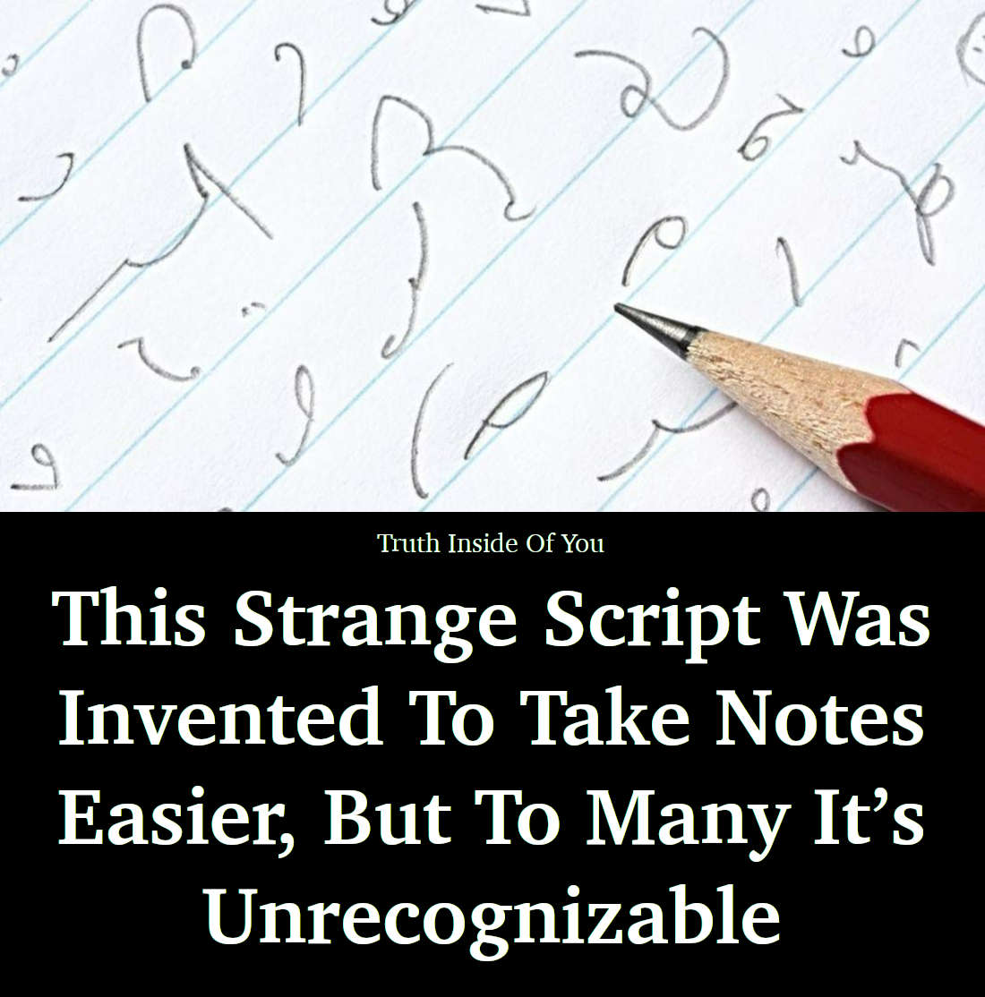 This Strange Script Was Invented To Take Notes Easier, But To Many It’s Unrecognizable