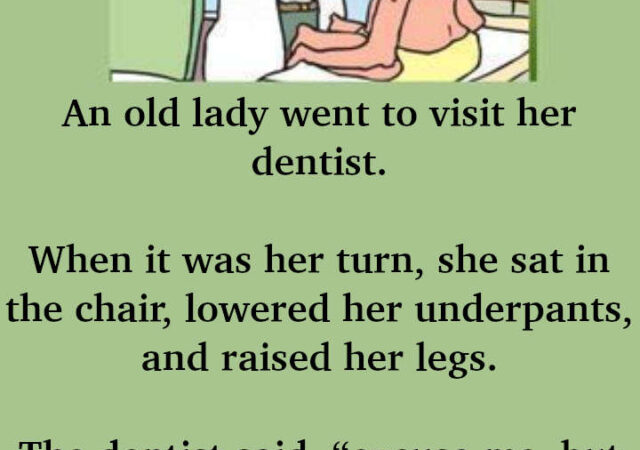 JOKE- An Old Lady Went To Visit Her Dentist